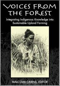 Voices from the Forest: Integrating Indigenous Knowledge into Sustainable Upland Farming (RFF Press) (RFF Press)