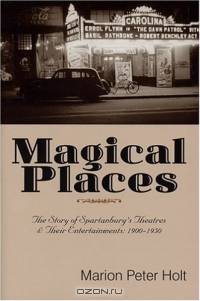 Magical Places: The Story of Spartanburg