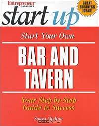 Start Your Own Bar and Tavern (Entrepreneur Magazine