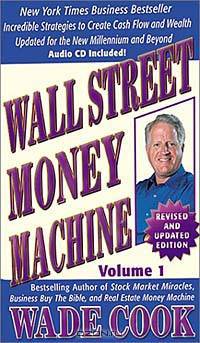 Wall Street Money Machine, Volume 1
