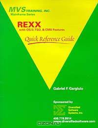 REXX with OS/2, TSO, & CMS Features Quick Reference Guide