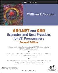 ADO.NET and ADO Examples and Best Practices for VB Programmers (Second Edition)