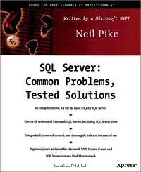 SQL Server: Common Problems, Tested Solutions