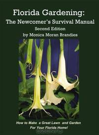 Florida Gardening: The Newcomer