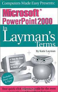 Microsoft PowerPoint 2000 In Layman