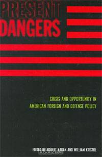 Present Dangers: Crisis and Opportunity in America