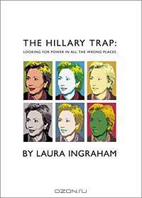 The Hillary Trap: Looking for Power in All the Wrong Places