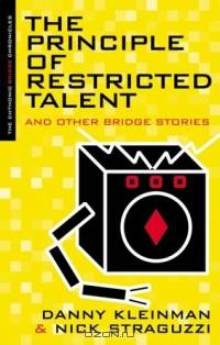 The Principle Of Restricted Talent And Other Stories (The Chthonic Bridge Chronicles)