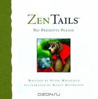 Zen Tails: No Presents Please (Zen Tails)