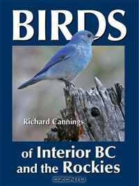 Birds of Interior BC and the Rockies