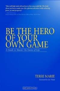 Be the Hero of Your Own Game