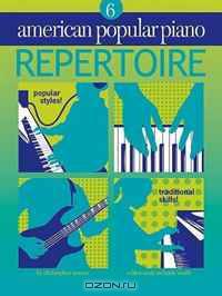 American Popular Piano: Repertoire Level 6