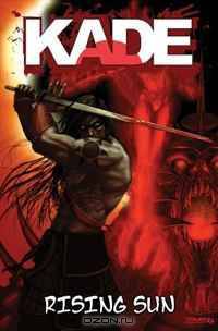 Kade: Rising Sun
