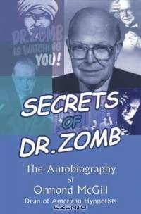 Secrets of Dr. Zomb: The Autobiography of Ormond McGill