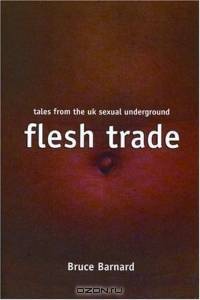 Flesh Trade : Tales From The Sexual Underground
