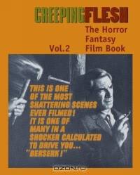 Creeping Flesh 2 : The Horror Fantasy Film Book