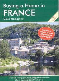 Buying a Home in France, 7th Edition: A Survival Handbook (Buying a Home in France)