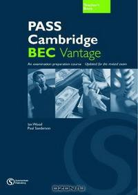 Pass Cambridge BEC: Vantage Teacher