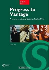 Progress to Vantage: Developing Business English Skills at Intermediate Level: Student