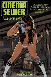 Cinema Sewer Volume 2: The Adults Only Guide to History