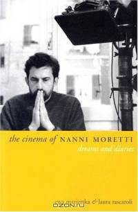 The Cinema of Nanni Moretti : Dreams and Diaries (Directors