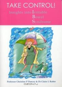 IBS- Take Control : Insights into Irritable Bowel Syndrome