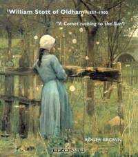 William Stott of Oldham: 1857-1900, "A Comet Rushing to the Sun"