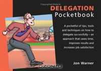 Delegation (Management Pocketbooks) (Management Pocketbooks)