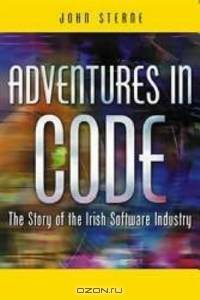 Adventures In Code: The Story Of The Irish Software Industry