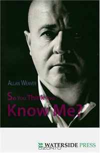 So You Think You Know Me?