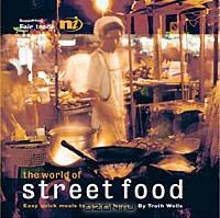 The World of Street Food: Easy Quick Meals to Cook at Home