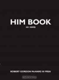 Robert Gordon Mcharg III: Him Book