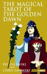 The Magical Tarot of the Golden Dawn