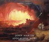John Martin: Apocalypse Now!