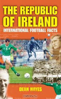The Republic of Ireland: International Football Facts