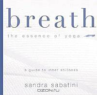 Breath: The Essence of Yoga