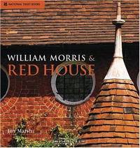 William Morris and Red House: A Collaboration Between Architect and Owner