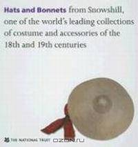 Hats and Bonnets: From Snowshill, one of the World