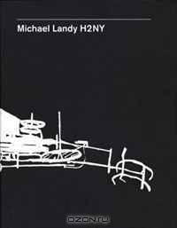Michael Landy: H2NY