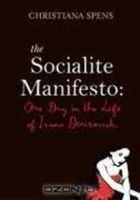 The Socialite Manifesto (Burninghouse)