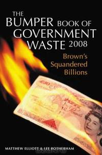 The Bumper Book of Government Waste: Brown