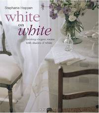 White on White: Creating Elegant Rooms With Shades of White