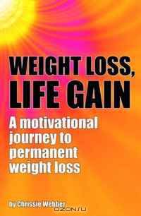 Weight Loss, Life Gain