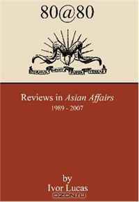 80 @ 80: Reviews in Asian Affairs