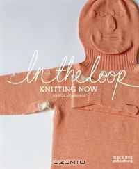 In the Loop: Knitting Now