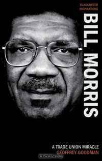 Lord Bill: A Trade Union Miracle (Inspirations)