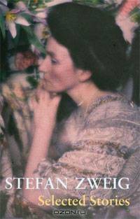 Stefan Zweig: Selected Stories
