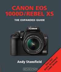 Canon EOS 1000D / Rebel XS: The Expanded Guide