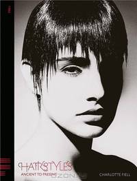 Hairstyles: Ancient to Present