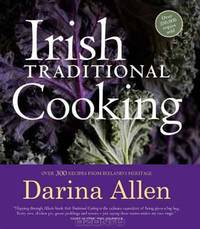 Irish Traditional Cooking: Over 300 Recipes from Ireland